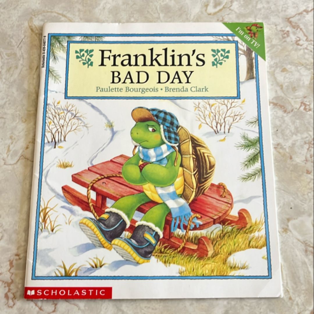 Franklin’s Bad Day