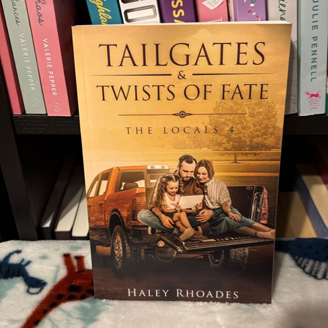 Tailgates and Twists of Fate