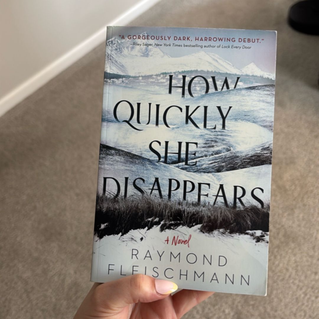 How Quickly She Disappears