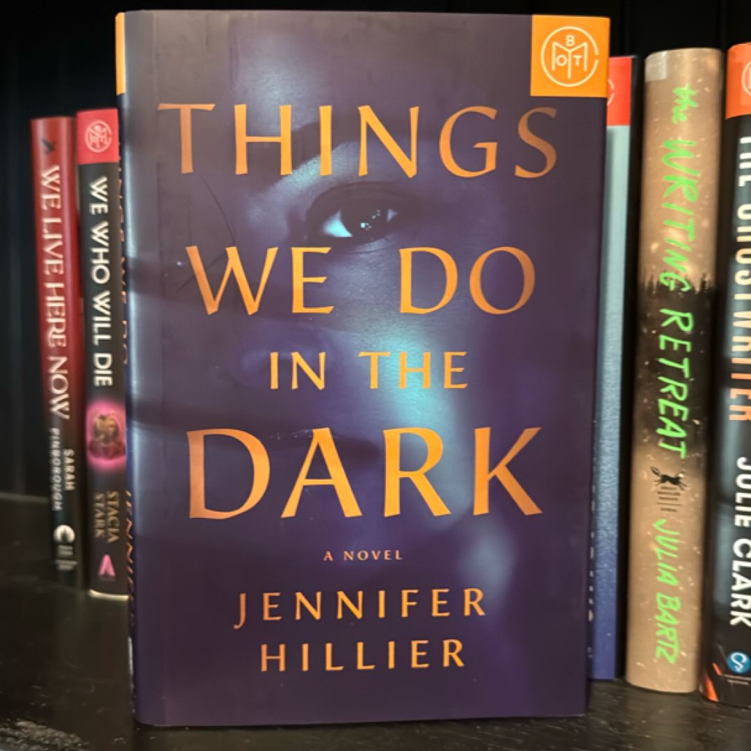 Things We Do in the Dark