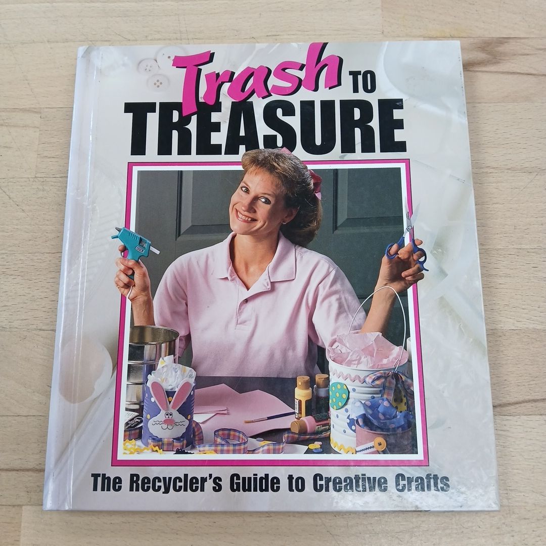 Trash to Treasure