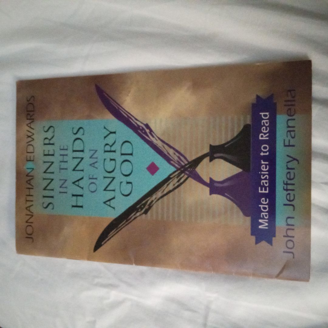 Sinners in the Hands of an Angry God, Made Easier to Read