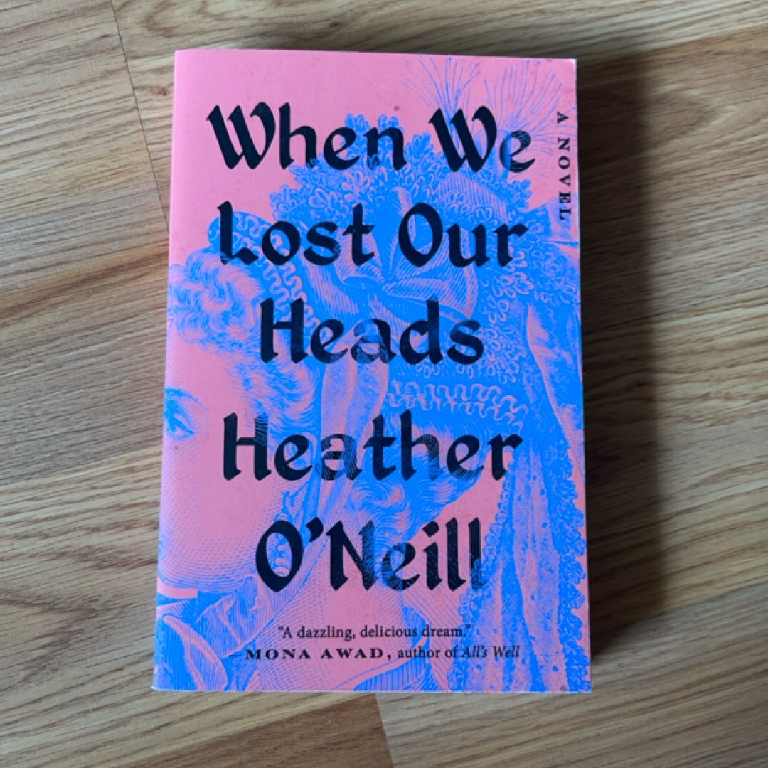 When We Lost Our Heads