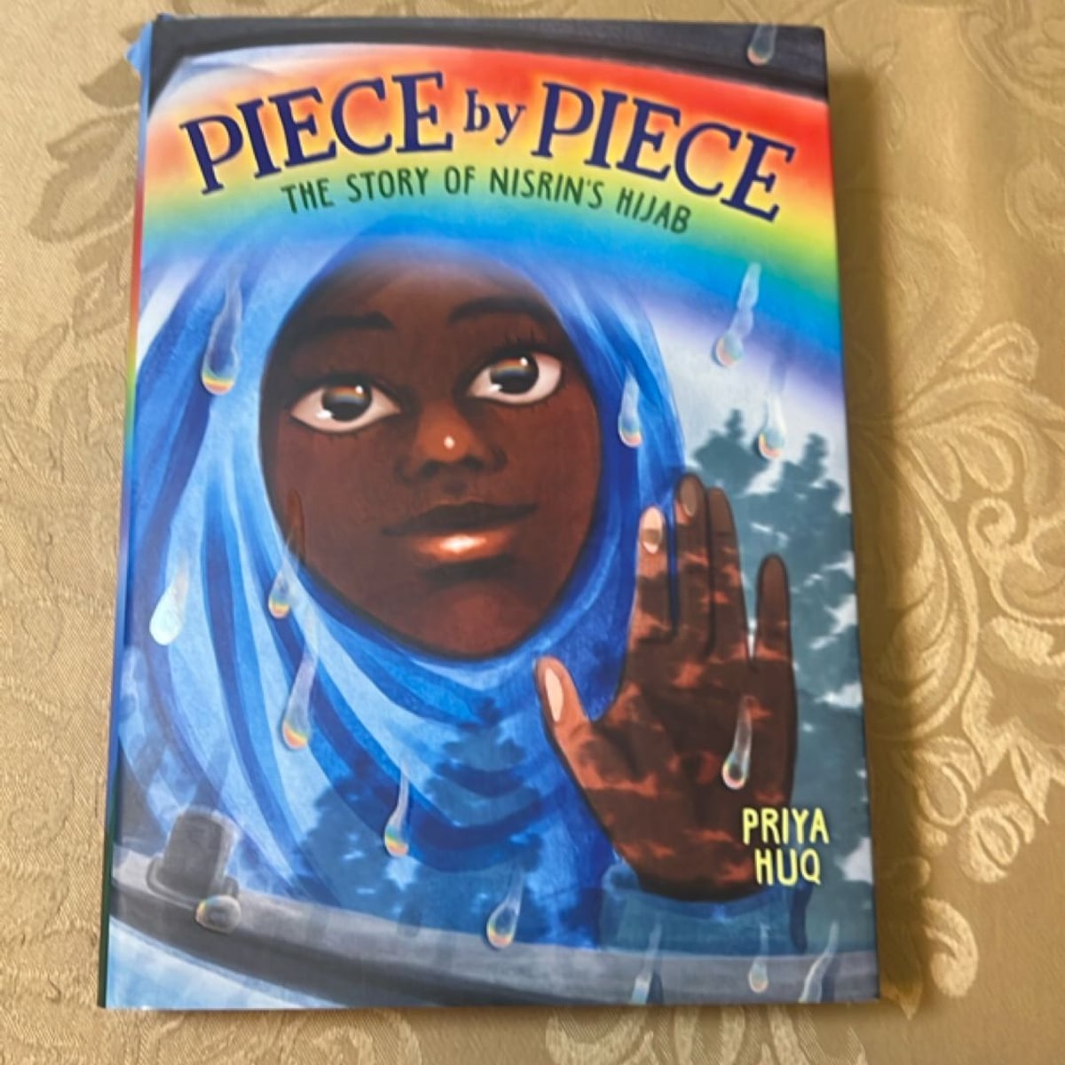 Piece by Piece: the Story of Nisrin's Hijab by Priya Huq