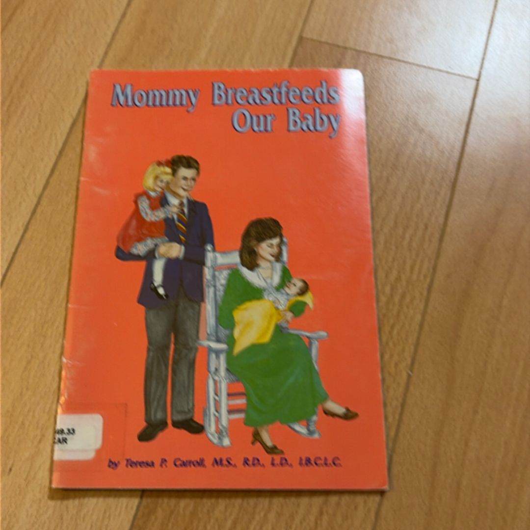 Mommy Breastfeeds Our Baby