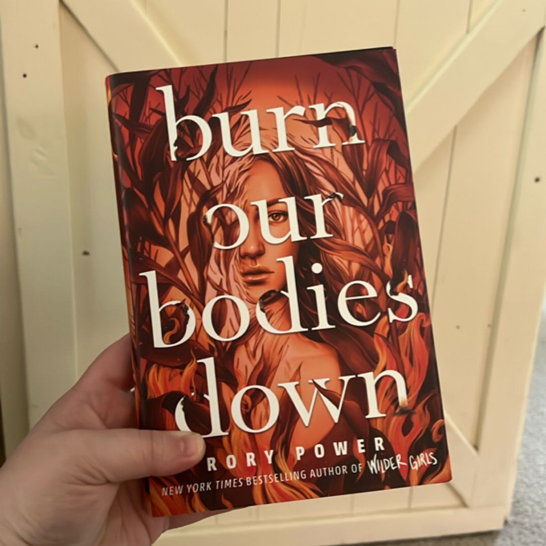 Burn Our Bodies Down