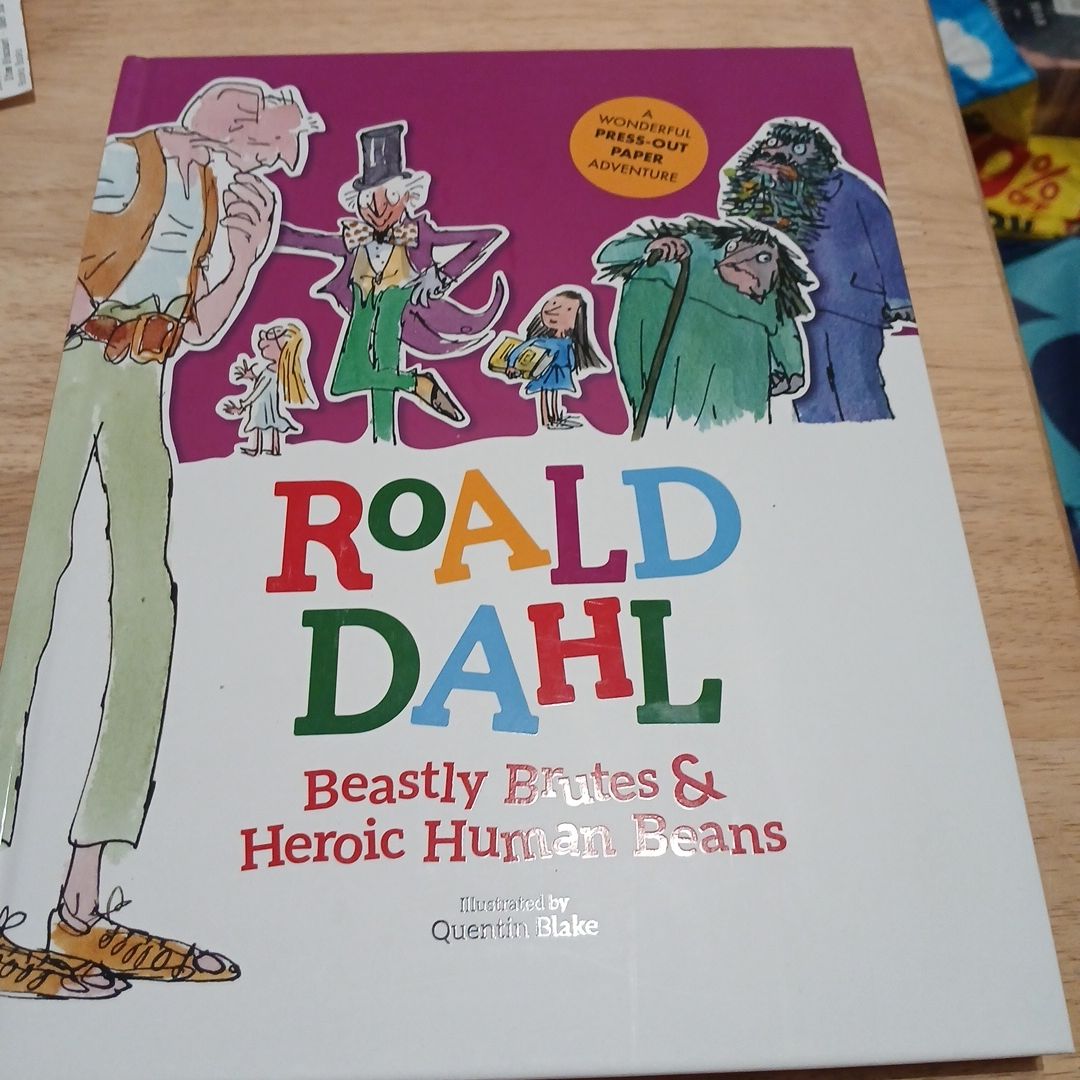 Roald Dahl- Beastly Brutes & Heroic Human Beans