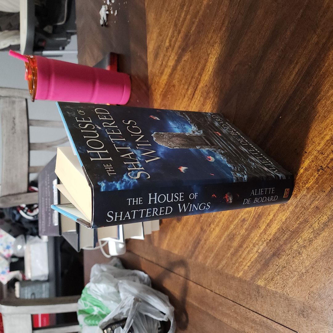 The House of Shattered Wings