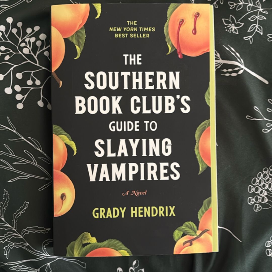 The Southern Book Club's Guide to Slaying Vampires