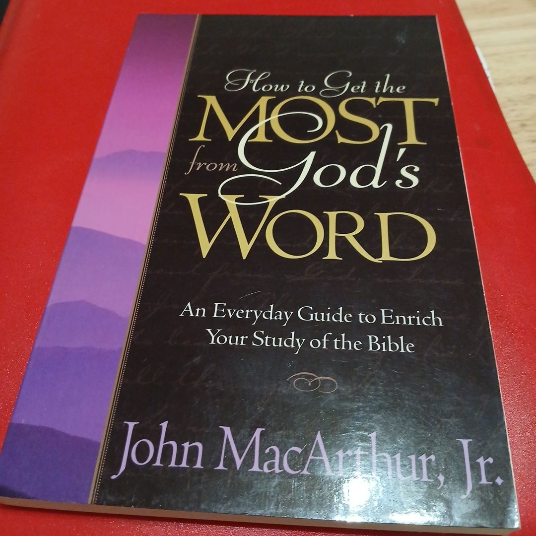 How to Get the Most from God's Word