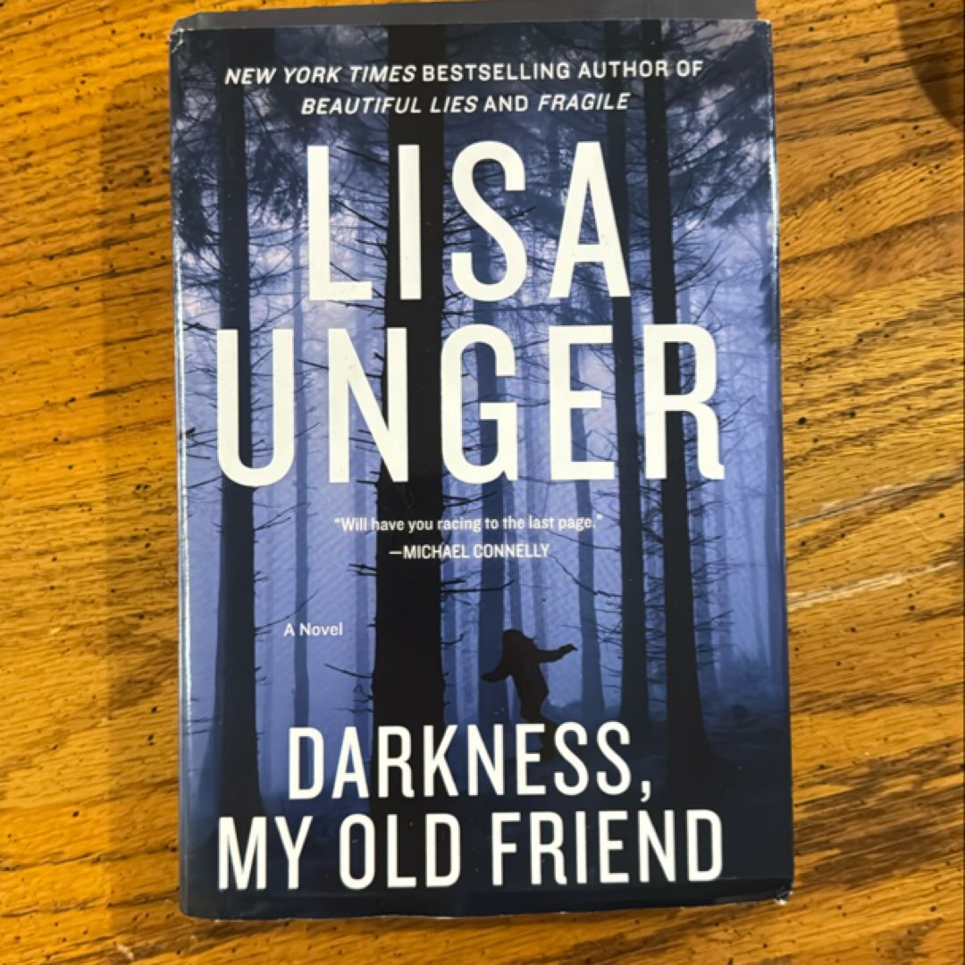 Darkness, My Old Friend