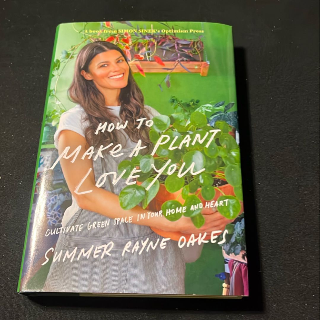 How to Make a Plant Love You