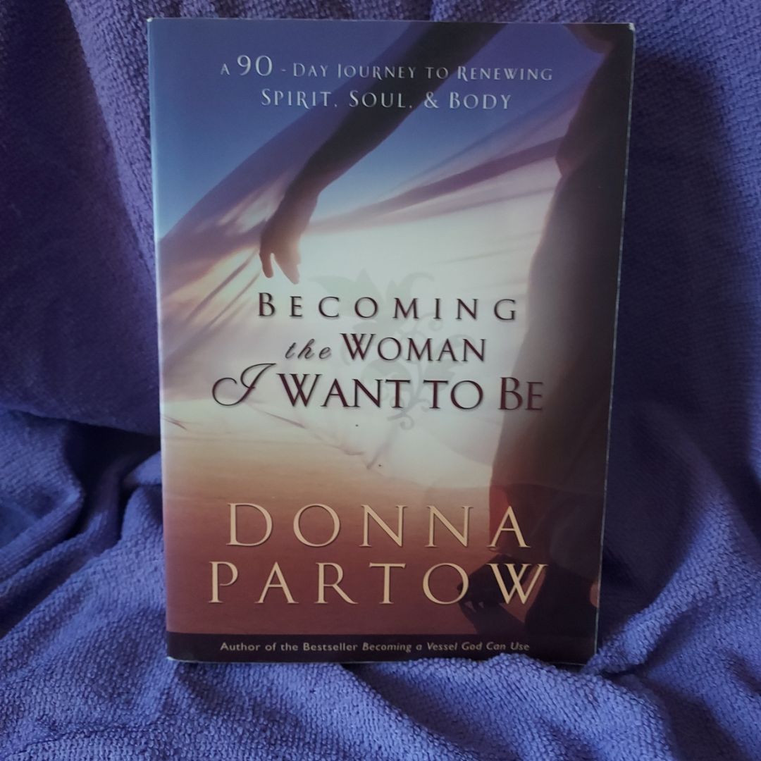 Becoming the Woman I Want to Be