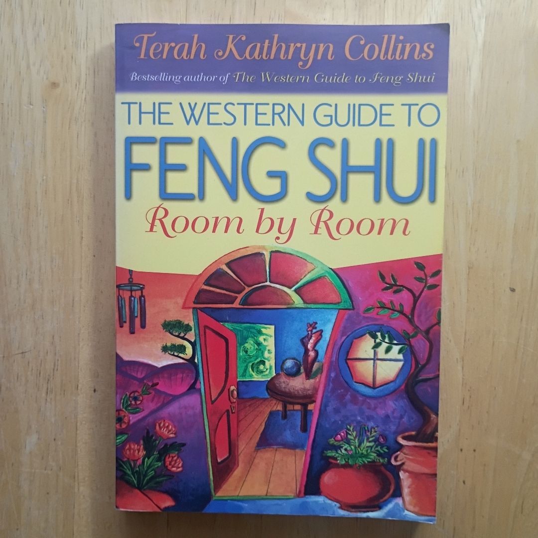 The Western Guide to Feng Shui Room by Room