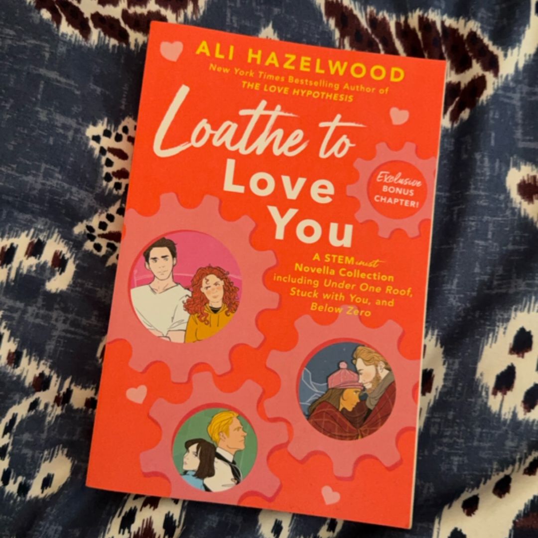 Loathe to Love You