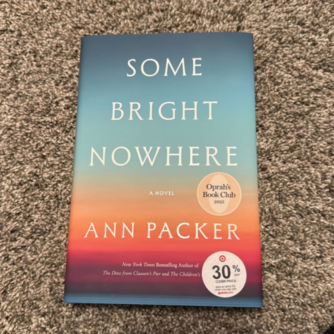 Some Bright Nowhere