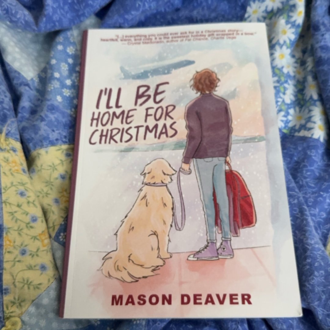I'll be Home for Christmas An I Wish You All the Best Short Story