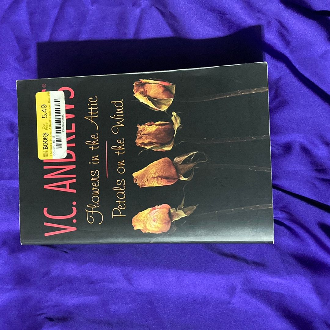 Flowers in the Attic/Petals on the Wind