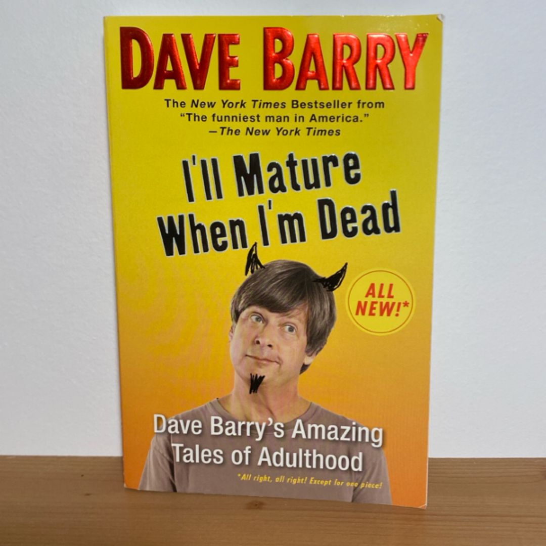 I'll Mature When I'm Dead
