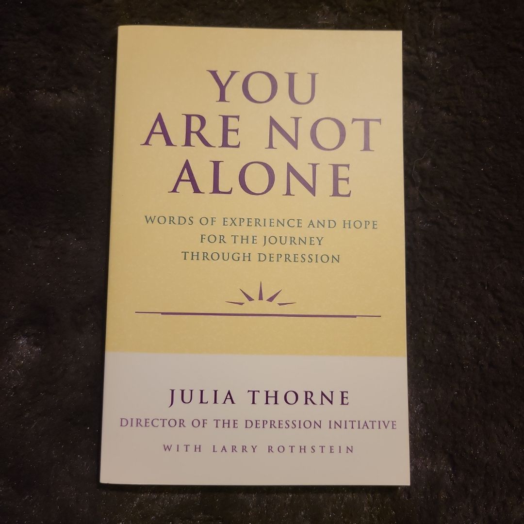 You Are Not Alone