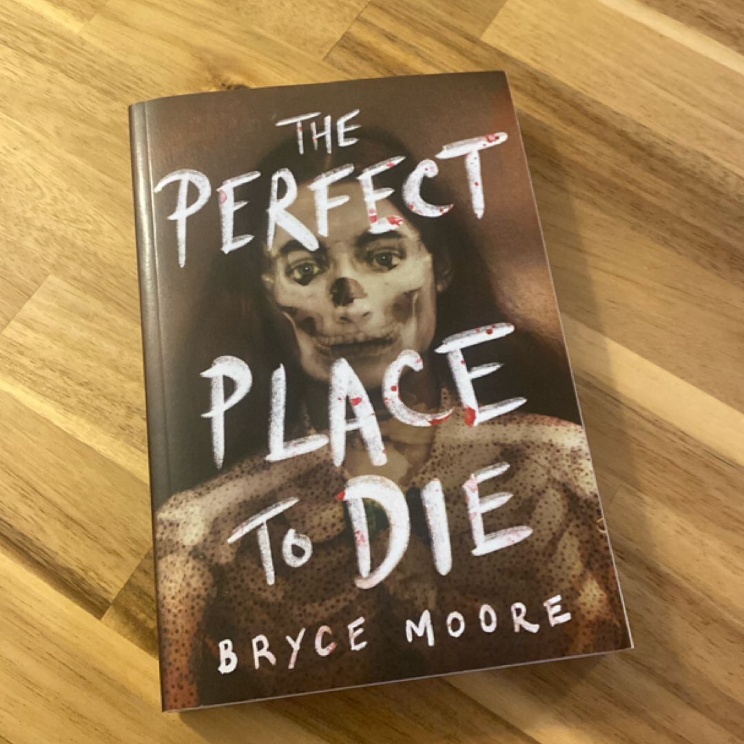 The Perfect Place to Die