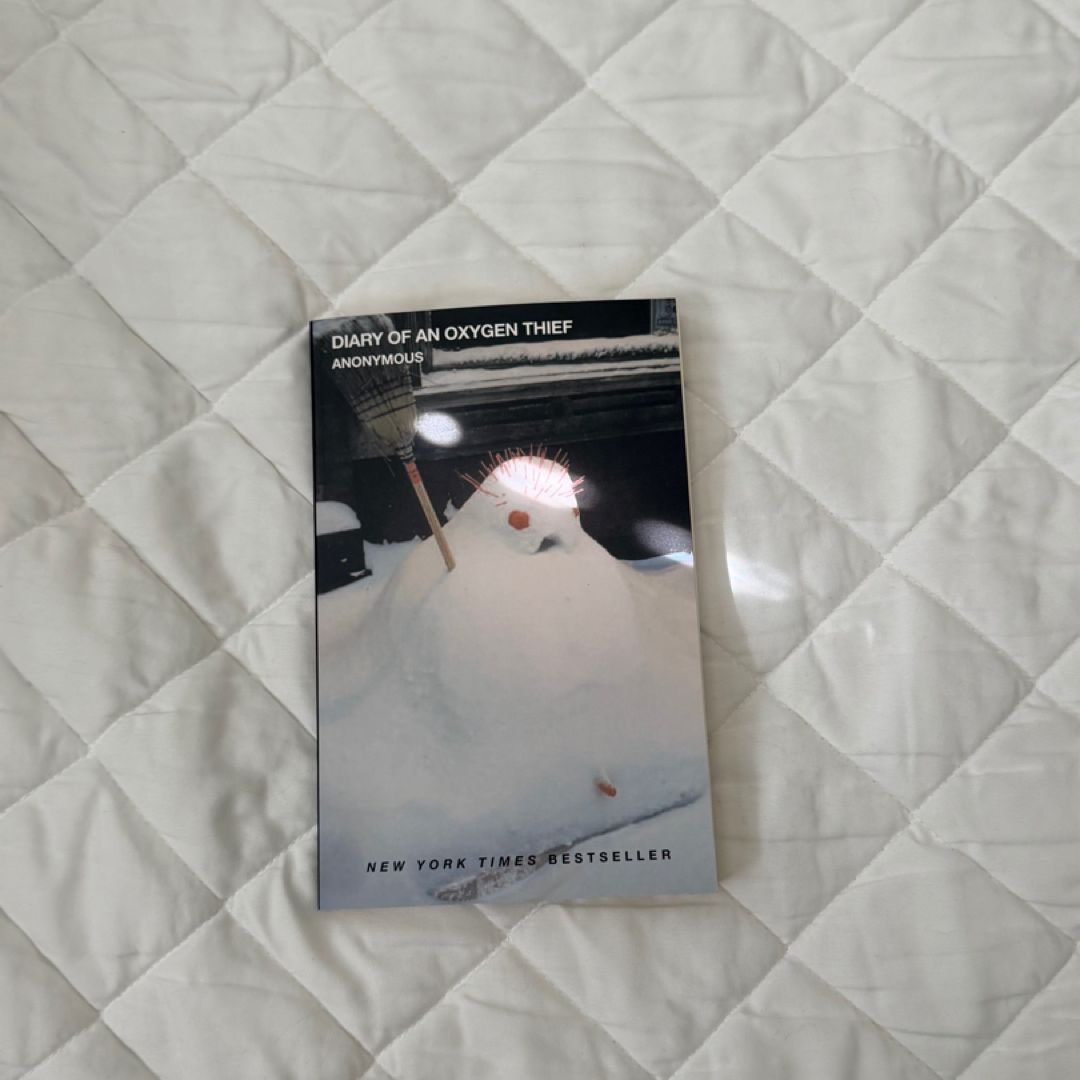 Diary of an Oxygen Thief