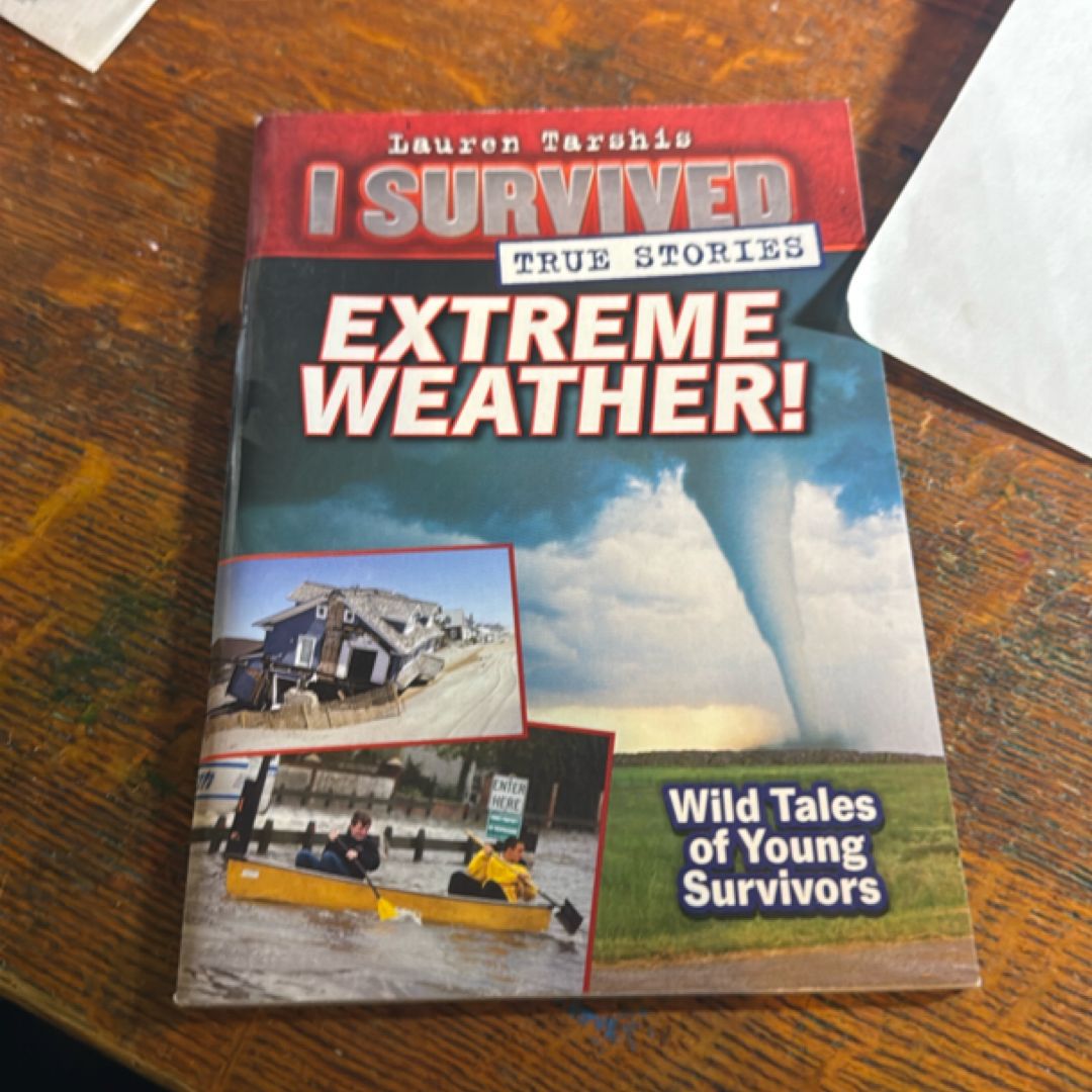 I Survived True Stories Extreme Weather