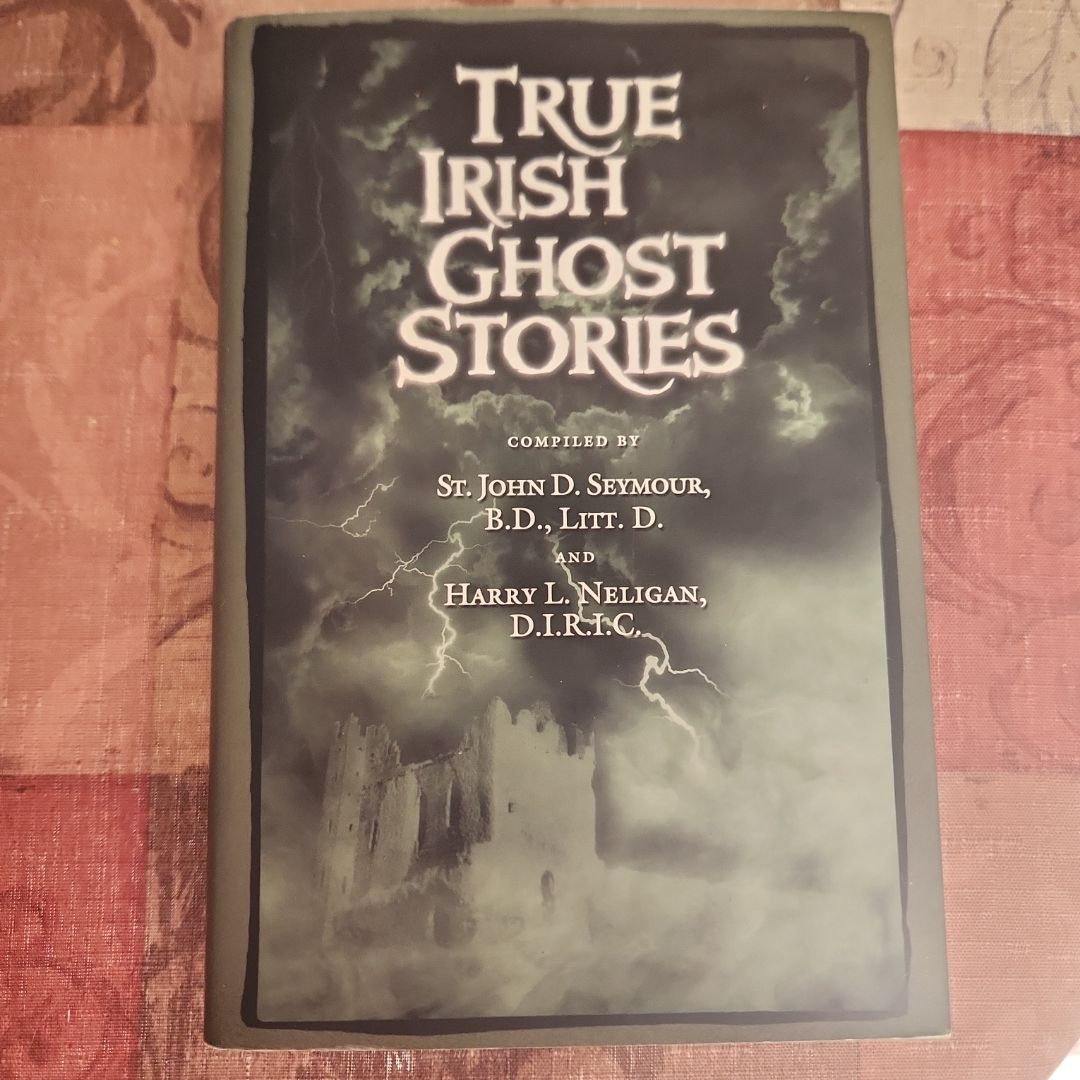 True Irish Ghost Stories