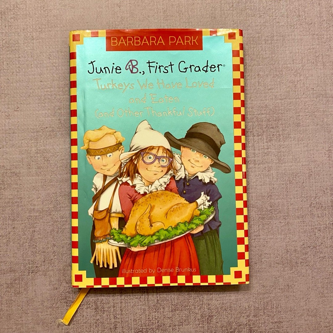 Junie B. Jones #28: Turkeys We Have Loved and Eaten (and Other Thankful Stuff)