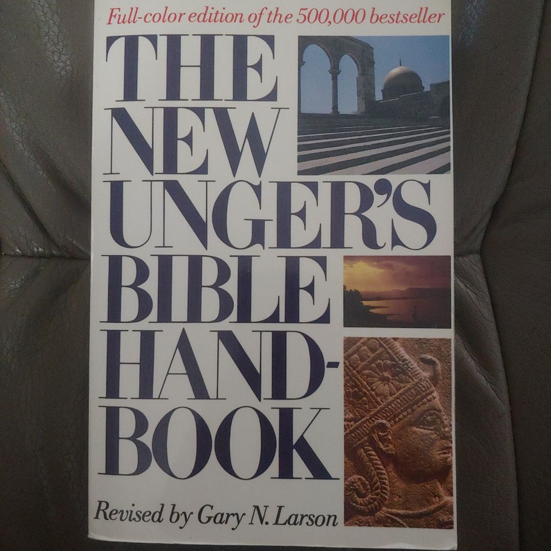 The New Unger's Bible Handbook