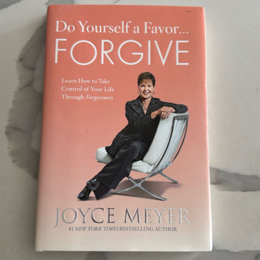 Do Yourself a Favor... Forgive