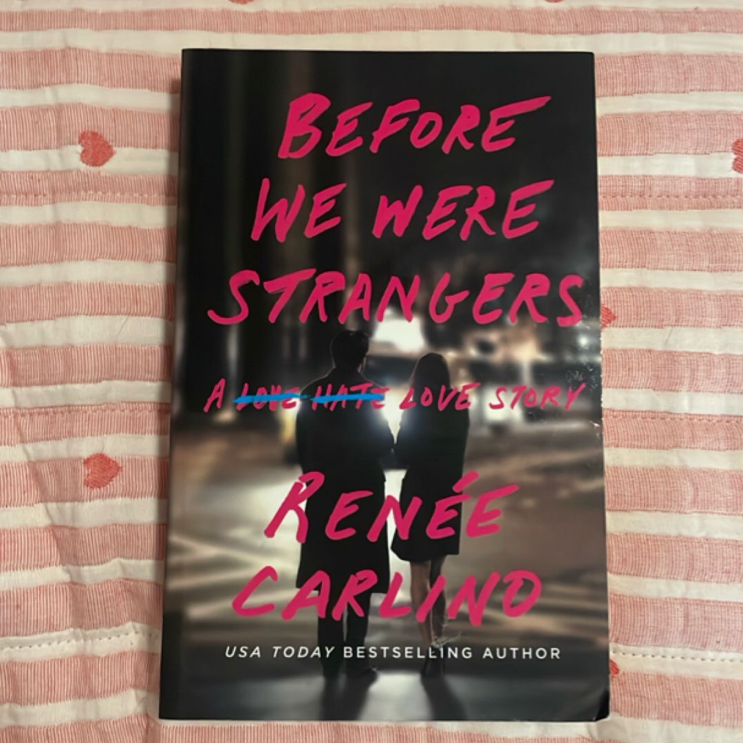 Before We Were Strangers