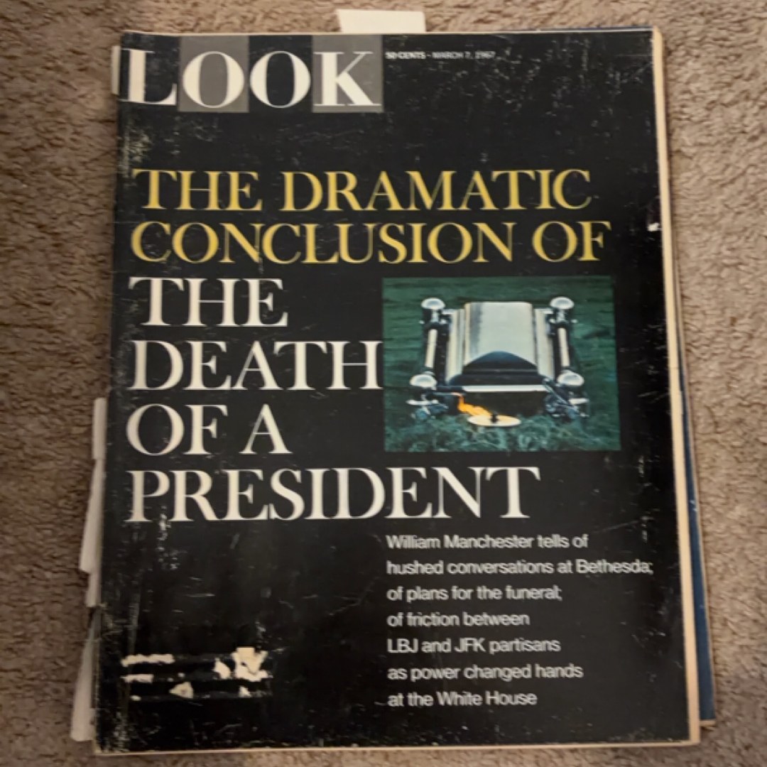 Look Magazine Vintage March 7,1967 The Dramatic Conclusion The Death of a President (PBL211)