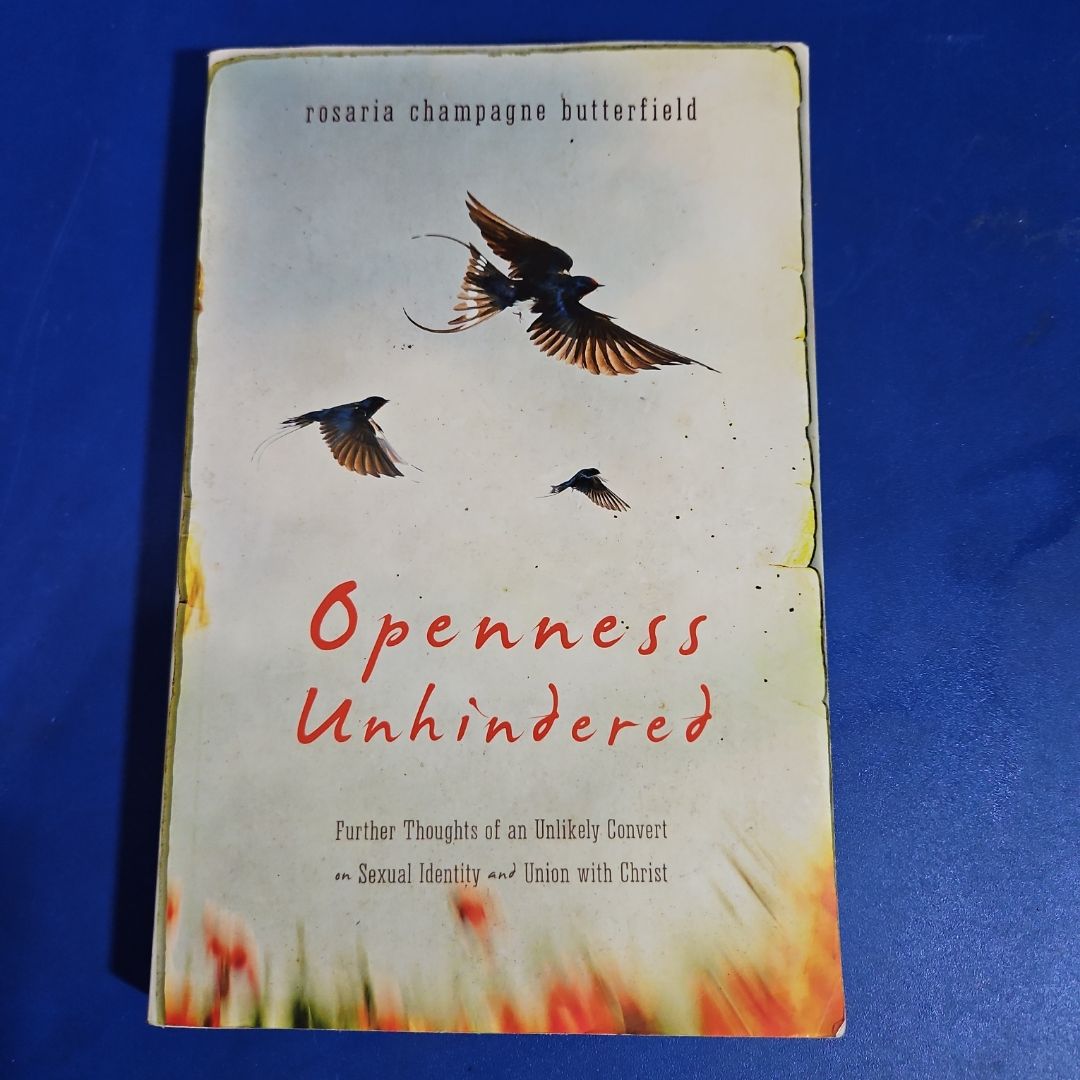 Openness Unhindered by Rosaria Butterfield