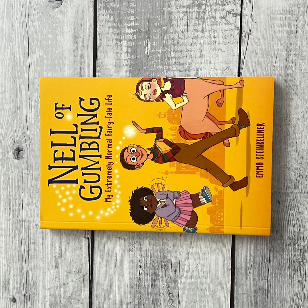 Nell of Gumbling: My Extremely Normal Fairy-Tale Life