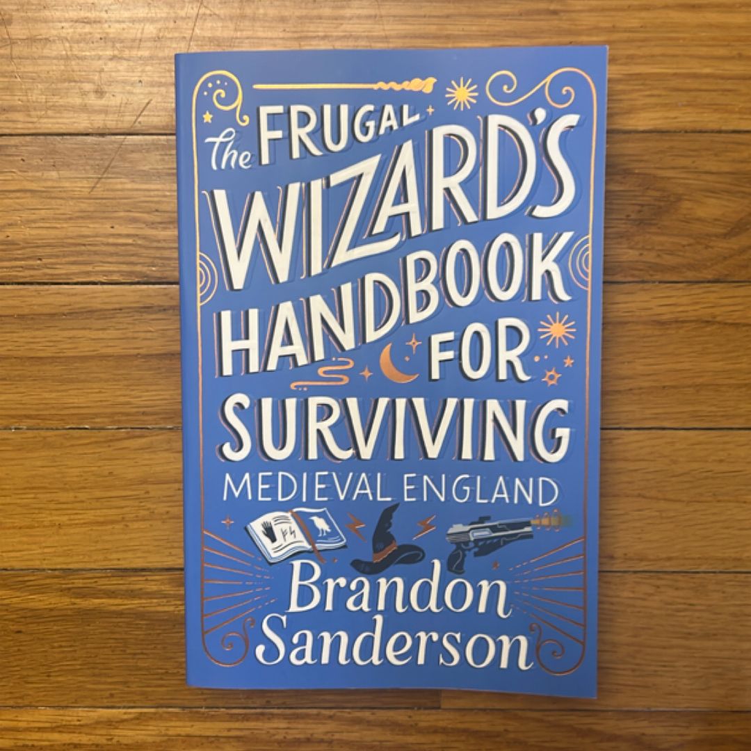 The Frugal Wizard's Handbook for Surviving Medieval England