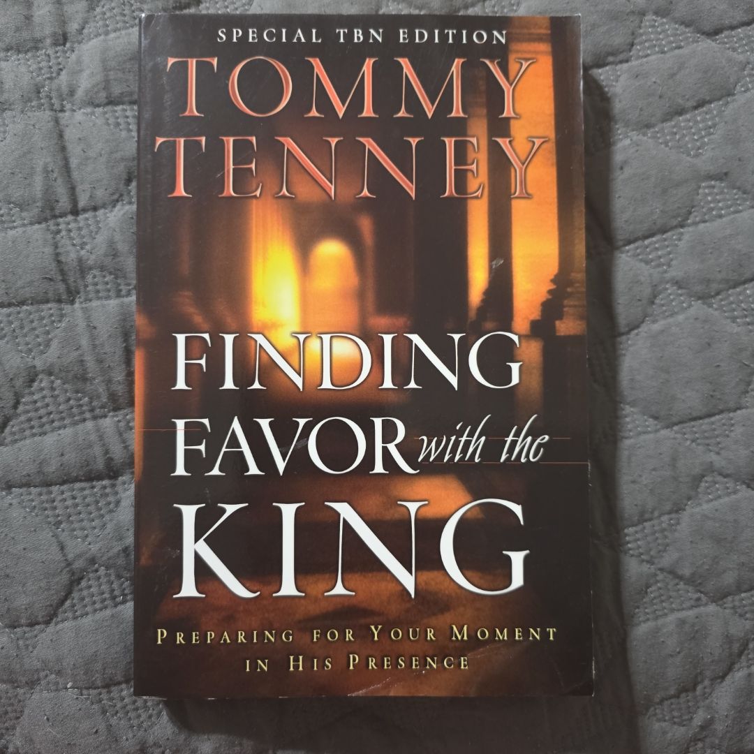Finding Favor with the King Preparing for Your Moment in His Presence