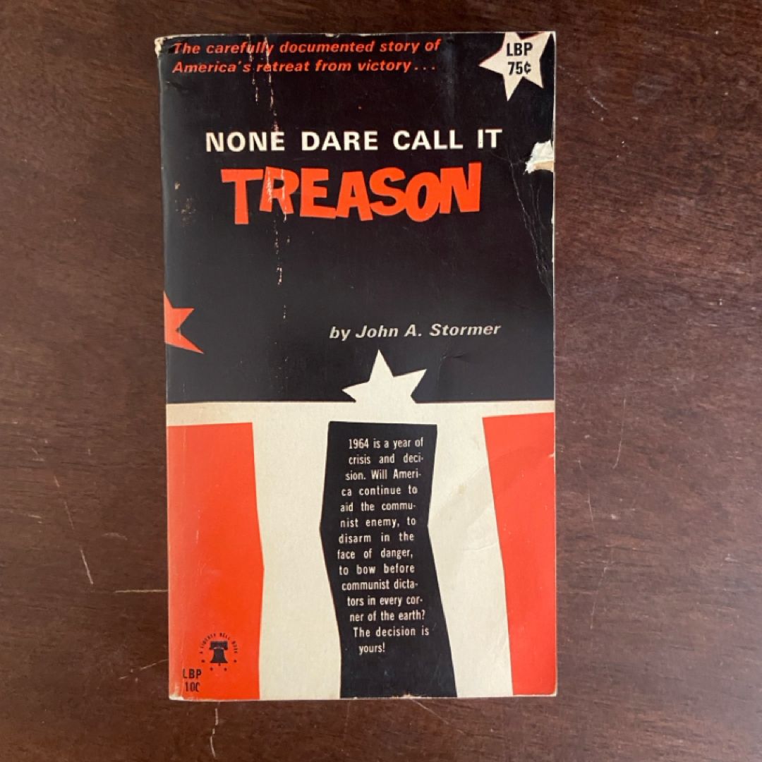 None Dare Call It Treason