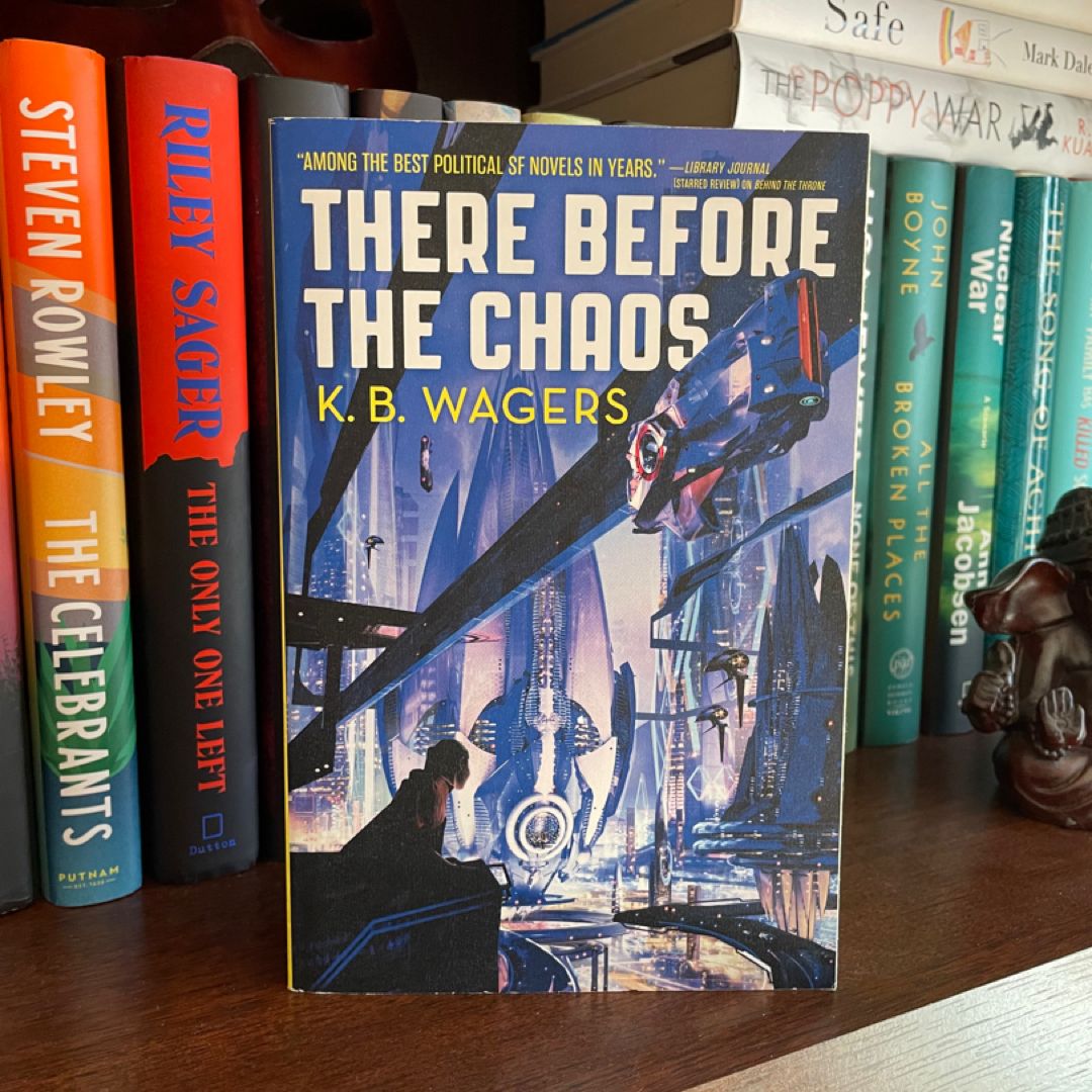 There Before the Chaos