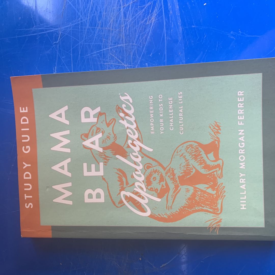 Mama Bear Apologetics Study Guide