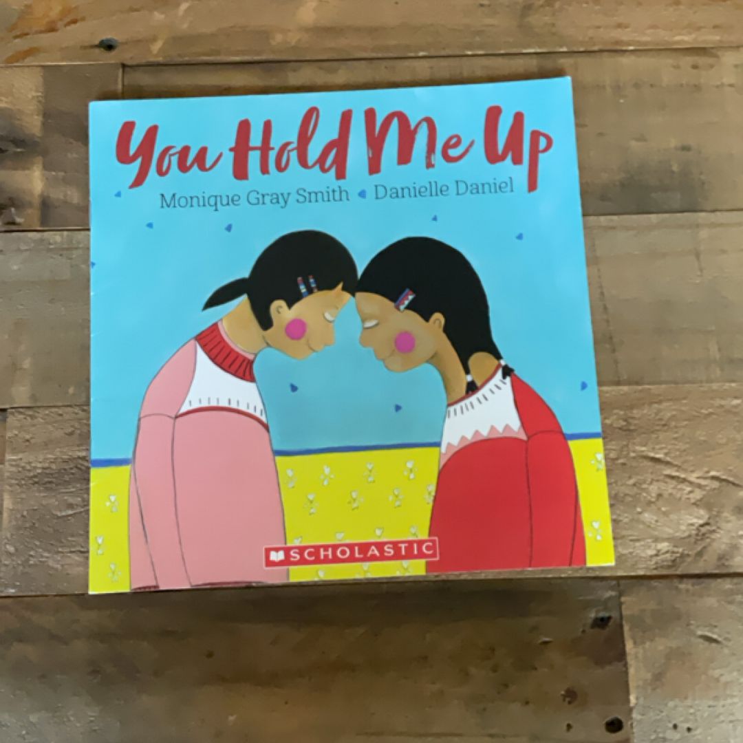 You hold me up