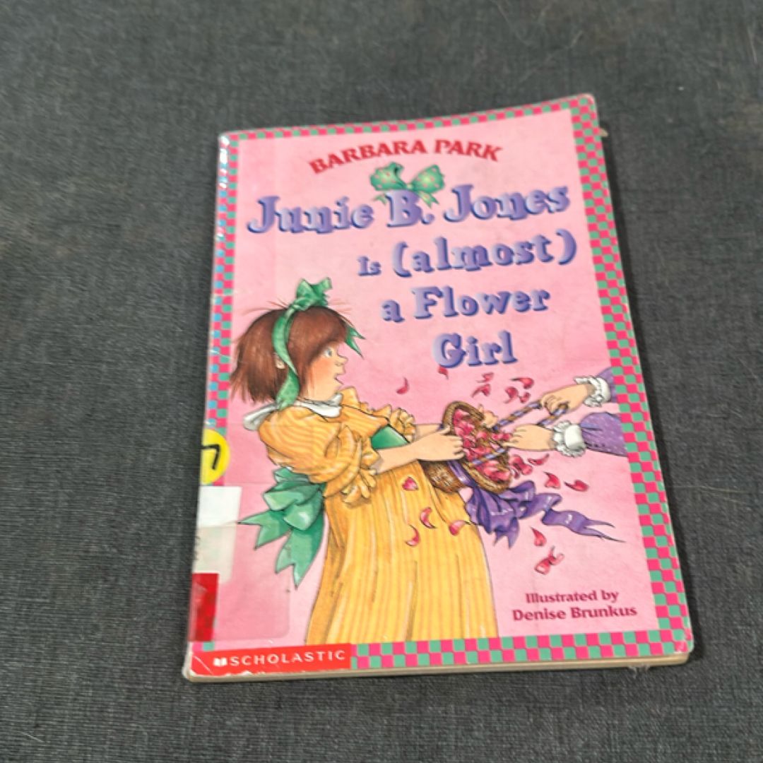 Junie B. Jones #13: Junie B. Jones Is (almost) a Flower Girl
