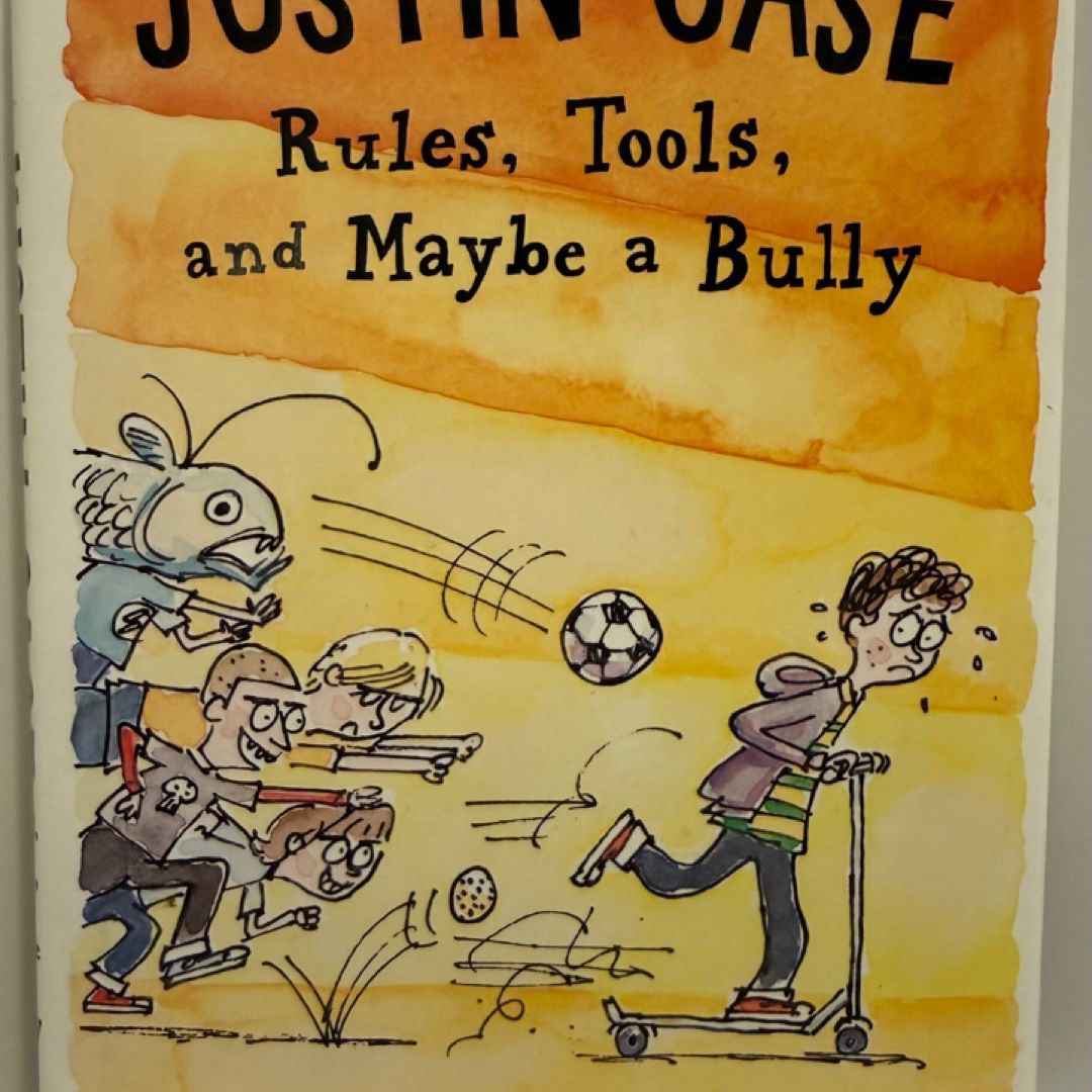 Justin Case: Rules, Tools, and Maybe a Bully