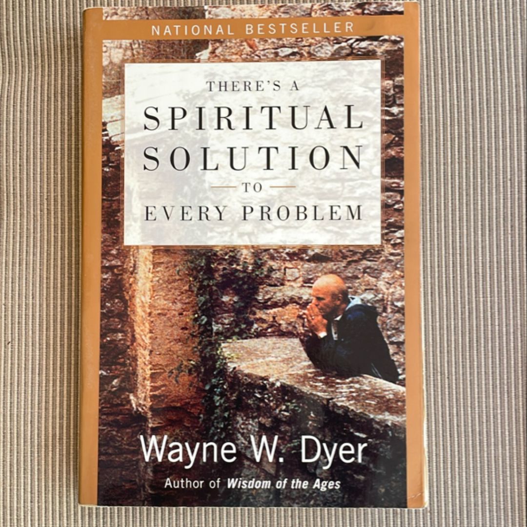 There's a Spiritual Solution to Every Problem