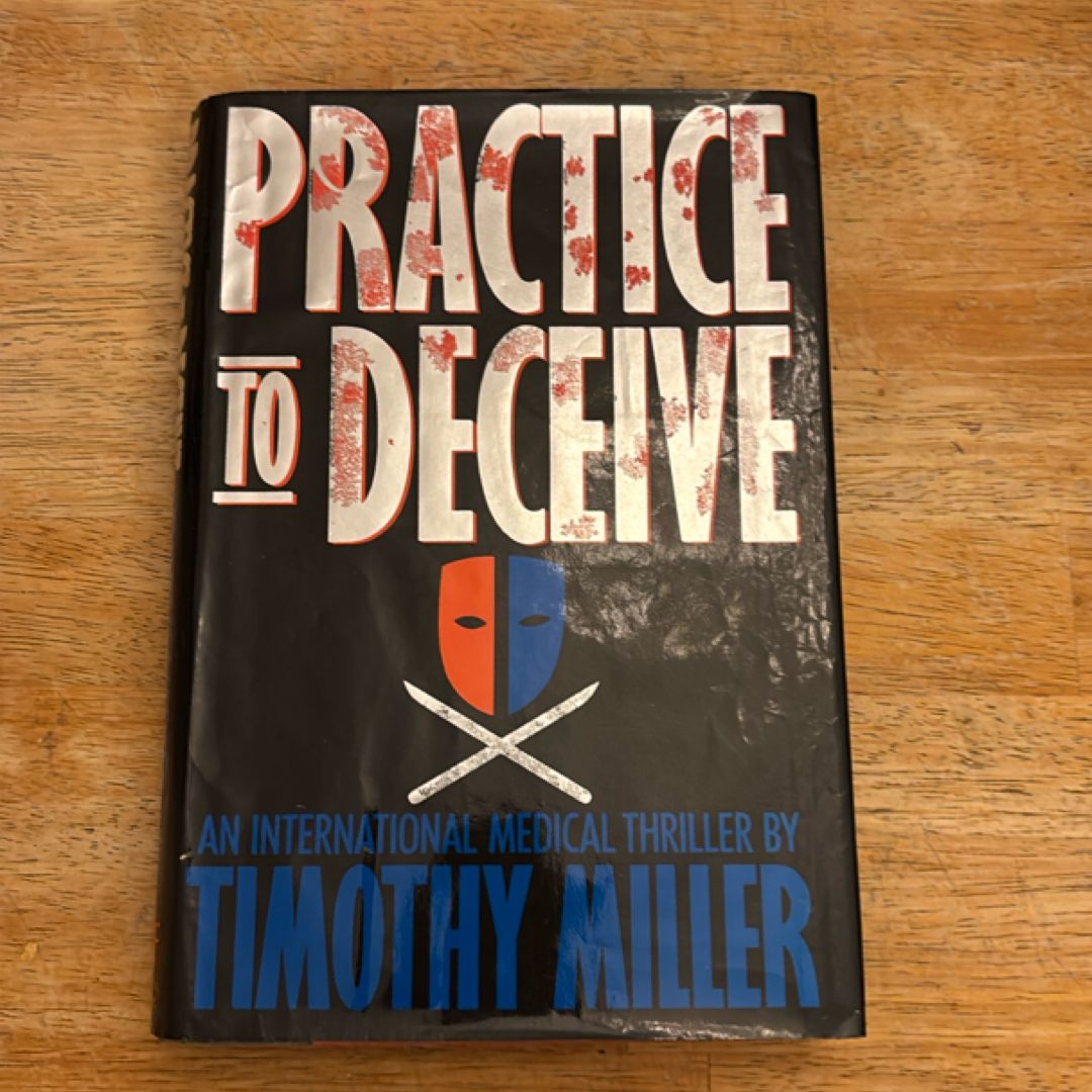 Practice to Deceive