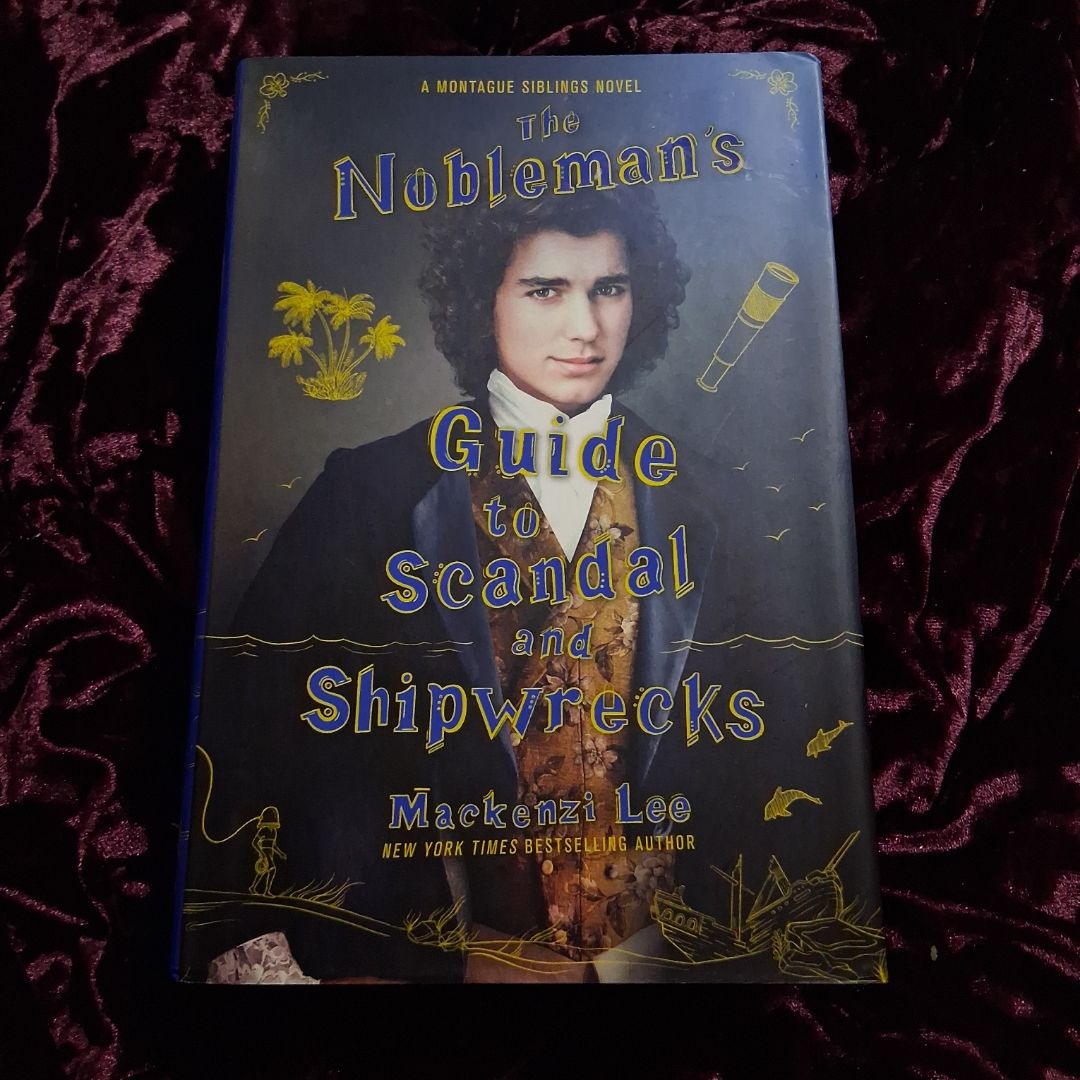 The Nobleman's Guide to Scandal and Shipwrecks