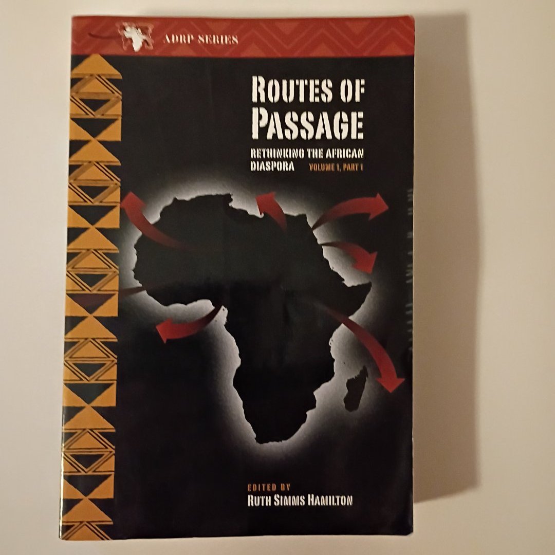 Routes of Passage: Rethinking the African Diaspora