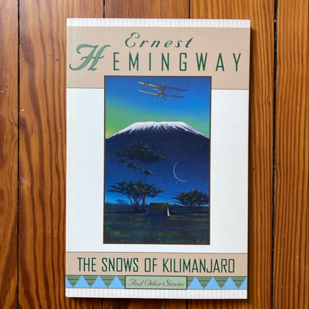 The Snows of Kilimanjaro and Other Stories