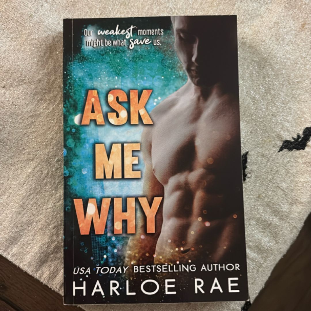 Ask Me Why
