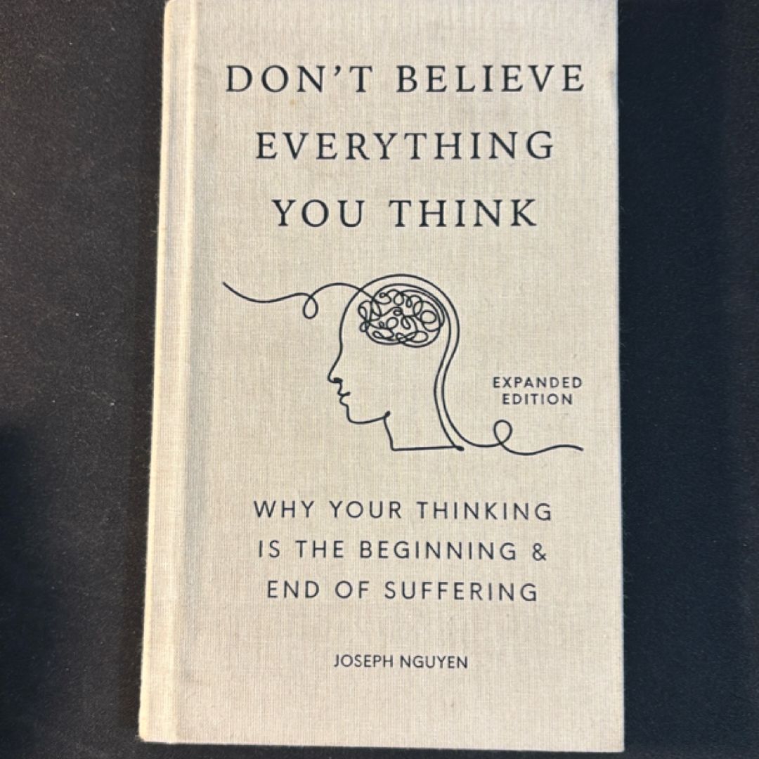 Don't Believe Everything You Think (Expanded Edition)